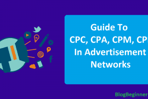 What is CPC, CPA, CPM, and CPL In Advertisement Networks