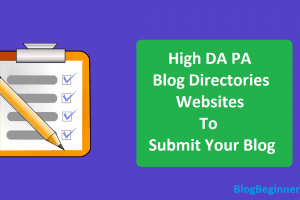 Very High DA PA Blog Directories Websites to Submit Your Blog