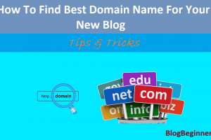 How To Find Best Domain Name For Your New Blog