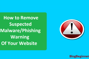 How to Remove Suspected Malware/Phishing Warning of Your Website