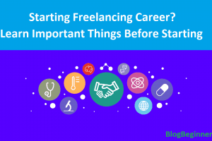 Starting Freelancing Career is Right Decision or Not for You?