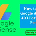 How to Fix Google Adsense 403 Forbidden Error