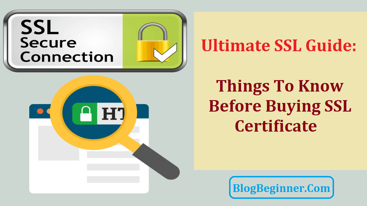 Ultimate SSL Guide Things To Know Before Buying SSL Certificate