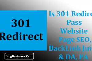 Will a 301 Redirect Pass Website Page SEO, BackLink Juice & DA, PA