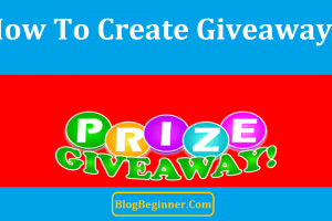 How To Create Giveaways Using Rafflecopter Easily